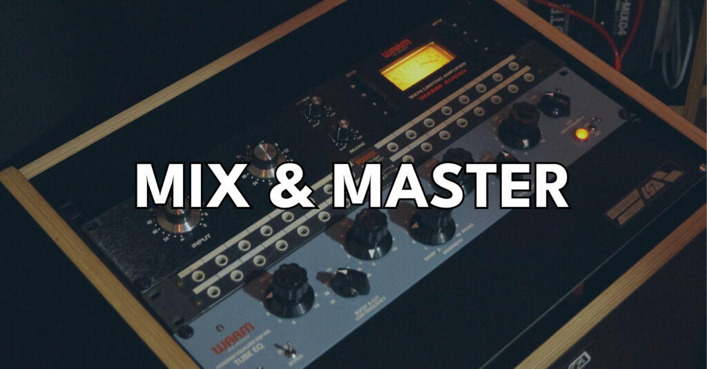 MIX AND MASTER